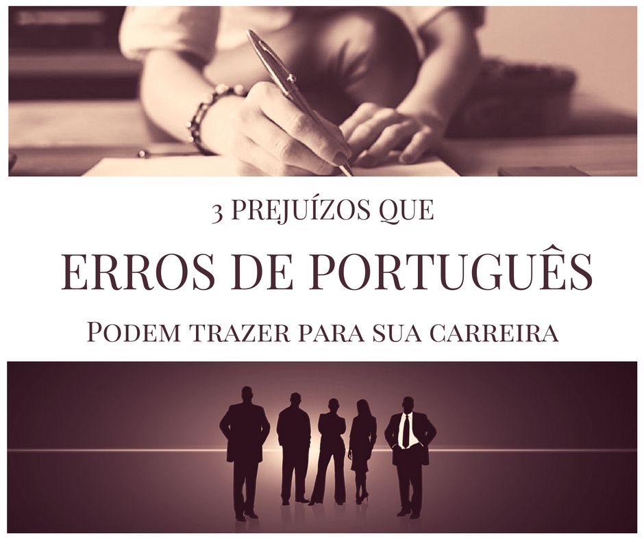 prejuízos-que-erros-de-portugues-trazem-para-a-carreira