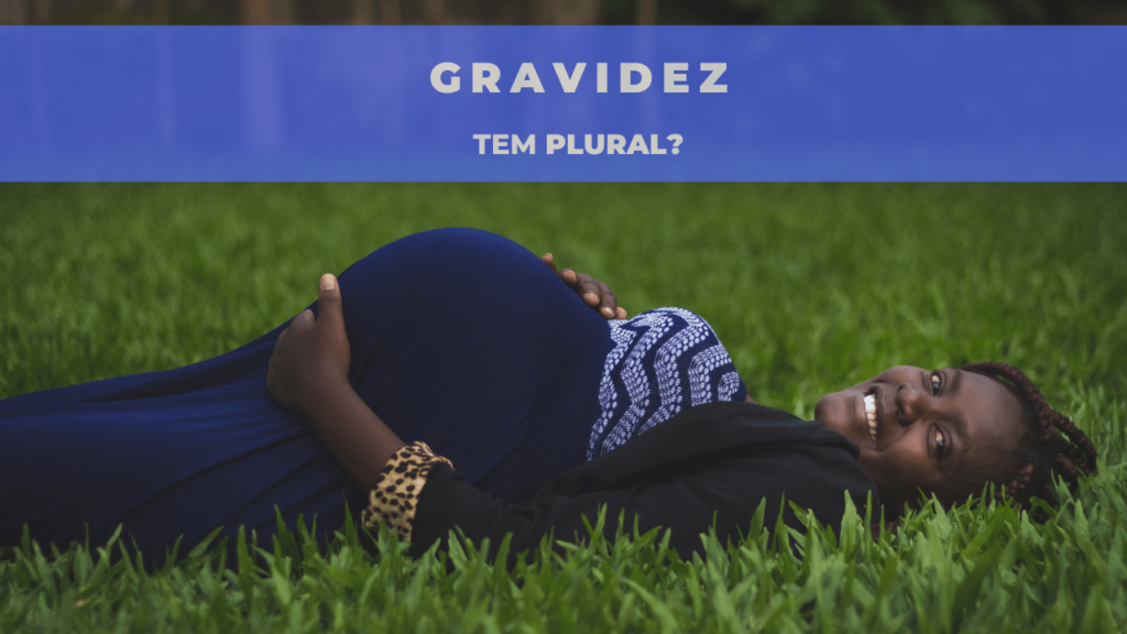 A imagem mostra uma mulher grávida deita na grama. Em cima, está escrito: 