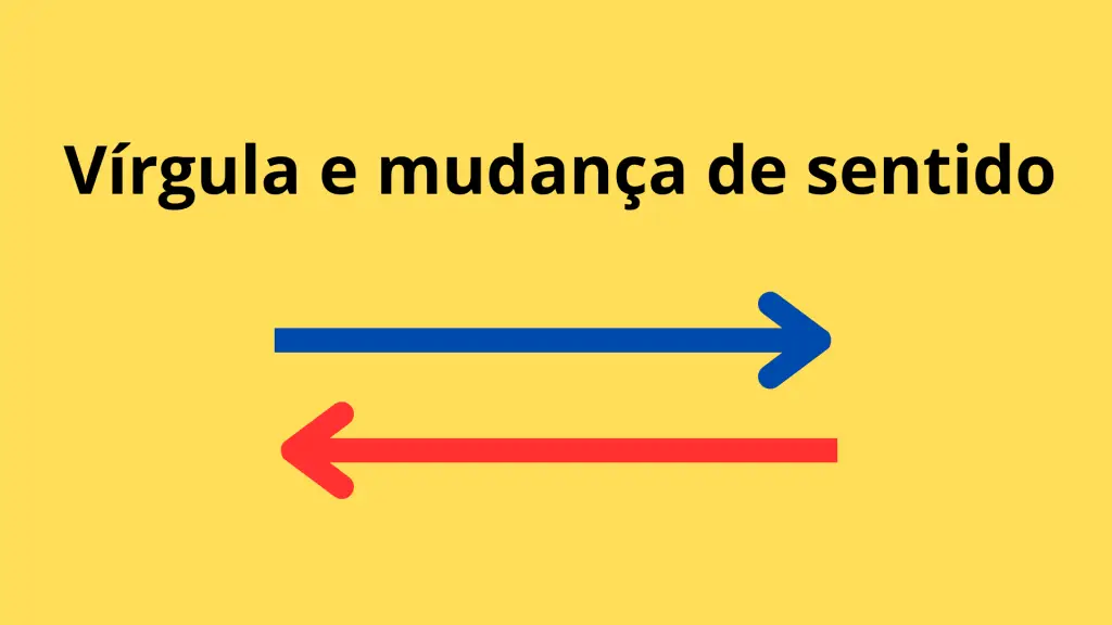 Vírgula e mudança de sentido