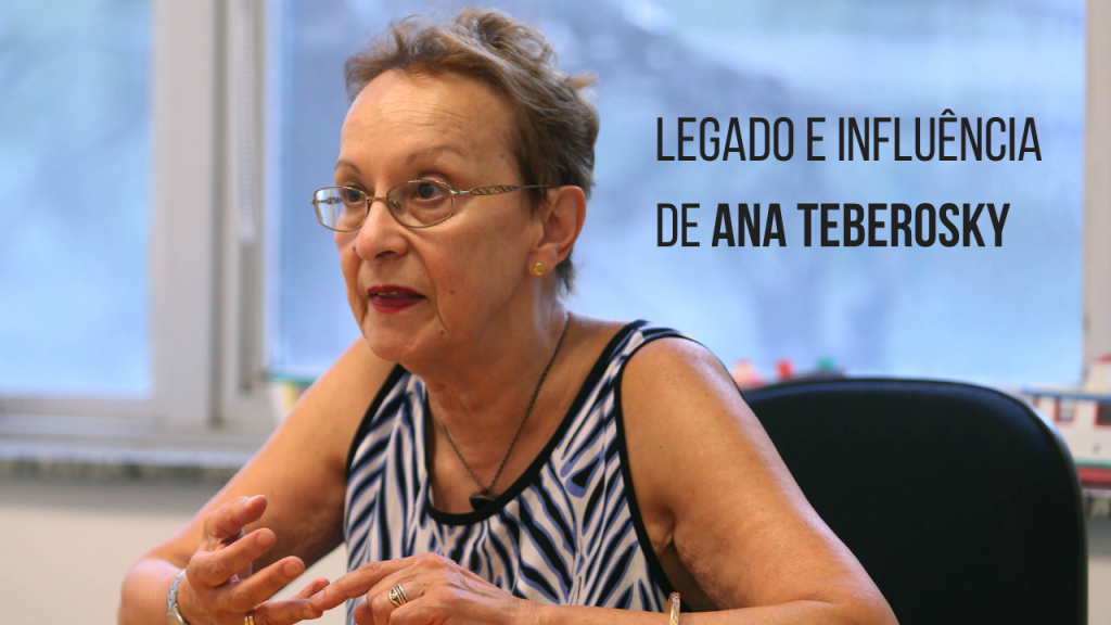 Qual a influência de Ana Teberosky na alfabetização?