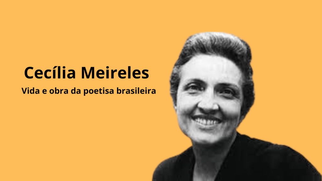 Cecília Meireles: vida e obra