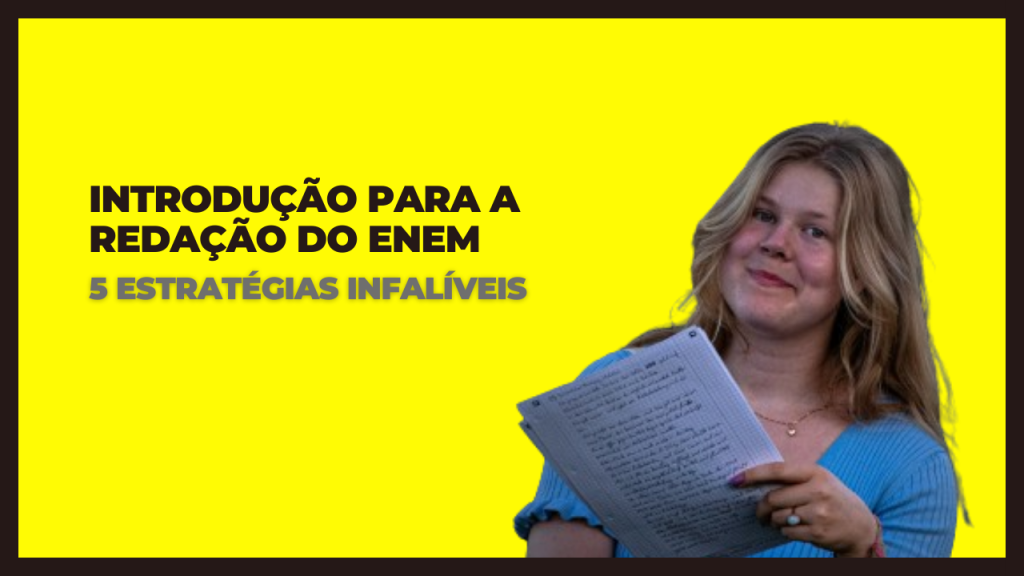 Introdução para a redação do Enem: como fazer e exemplos