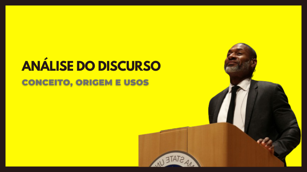 Análise do discurso: conceito, escolas, teóricos, usos e origem