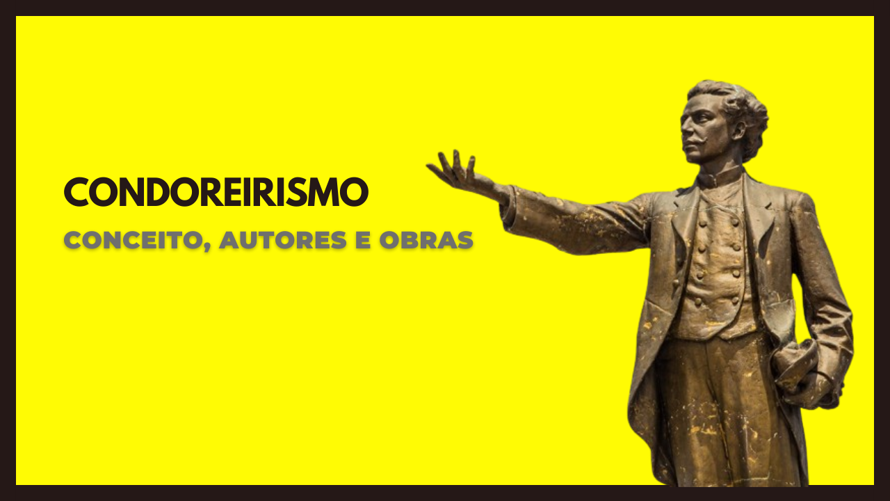 O Que é Condoreirismo - RETOEDU