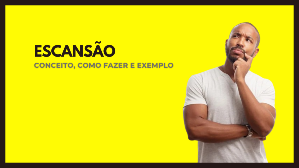 Escansão: o que é, como fazer, exemplos e questões