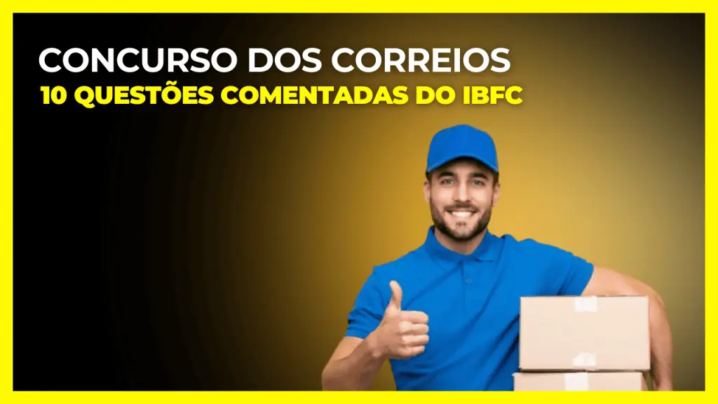 10 questões comentadas de português do IBFC para o Concurso dos Correios