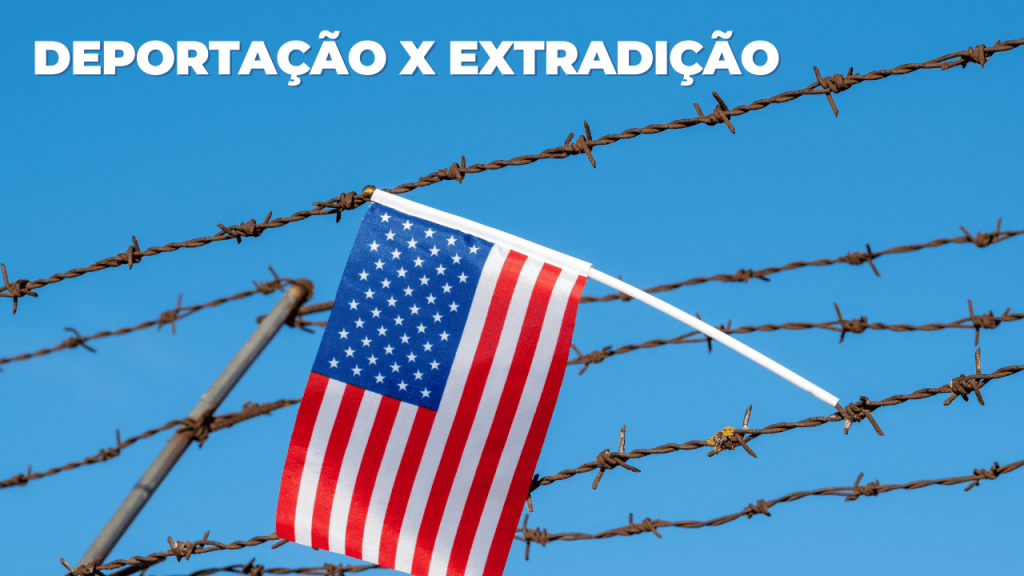 Deportação e Extradição: quando usar cada palavra?