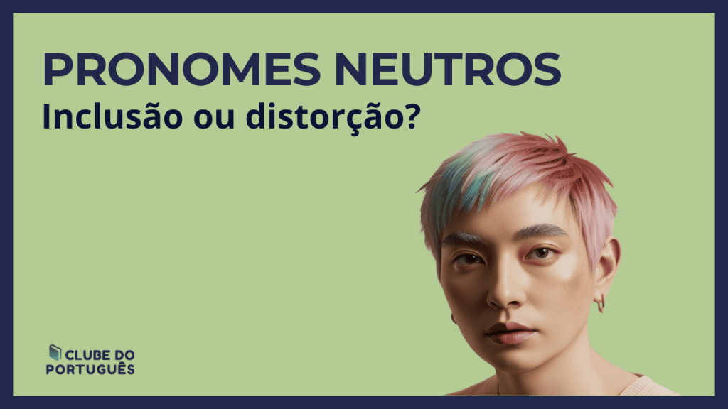 Os pronomes neutros geram um debate sobre o equilíbrio entre tradição e inclusão.